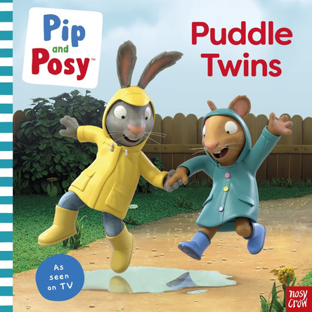 Pip and Posy: Puddle Twins A TV tie-in picture book Pip and Posy 9781805132134