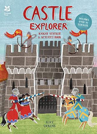 Castle Explorer: Knight Sticker & Activity Book by Alice Lickens 9781909881624 [USED COPY]