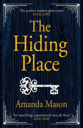 The Hiding Place: A haunting, compelling ghost story for dark winter nights . . . by Amanda Mason 9781838771942 [USED COPY]
