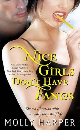 Nice Girls Don't Have Fangs by Molly Harper 9781416589426 [USED COPY]