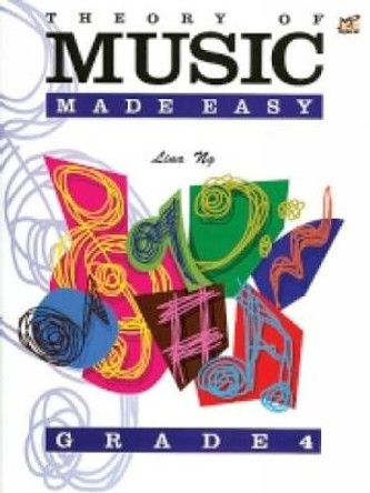 Theory of Music Made Easy Grade 4 by Lina Ng