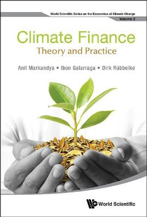 Climate Finance: Theory And Practice by Ibon Galarraga