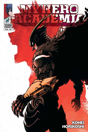 My Hero Academia, Vol. 40 Kohei Horikoshi 9781974752737