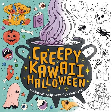Creepy Kawaii Halloween: 50 Monstrously Cute Coloring Pages Editors of Cider Mill Press 9781400350636
