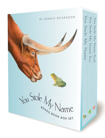 You Stole My Name Board Book Box Set: The Curious Case of Animals with Shared Names (Picture Book Box Set) Dennis McGregor 9781963183146