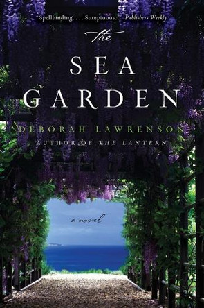 The Sea Garden by Deborah Lawrenson 9780062279675