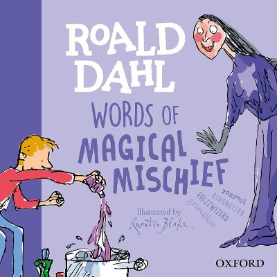 Roald Dahl Words of Magical Mischief by Susan Rennie 9780192777478 [USED COPY]