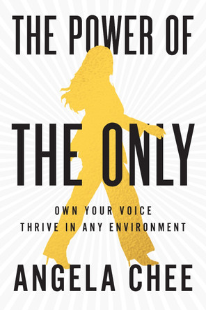 The Power of the Only Angela  Chee 9781646871704