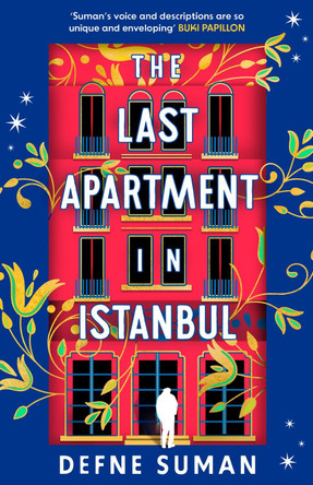The Last Apartment in Istanbul Defne Suman 9781035902385