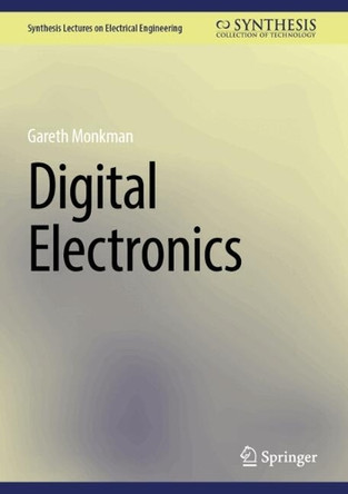 Digital Electronics Gareth Monkman 9783031697258