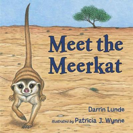 Meet The Meerkat by Darrin Lunde