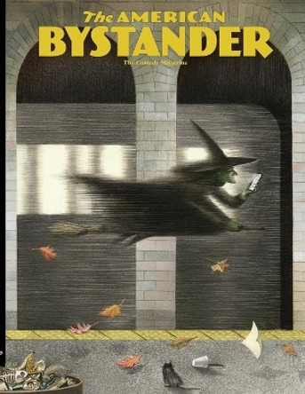 The American Bystander #13 by Michael a Gerber 9780578602028