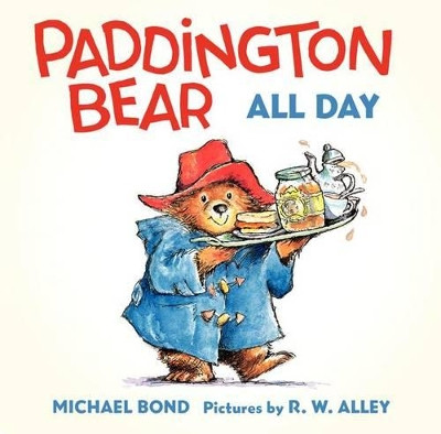 Paddington Bear All Day Board Book by Michael Bond 9780062317216 [USED COPY]