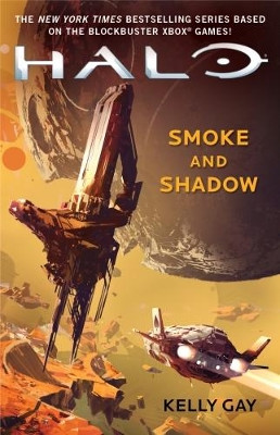 Halo: Smoke and Shadow by Kelly Gay 9781785656712 [USED COPY]