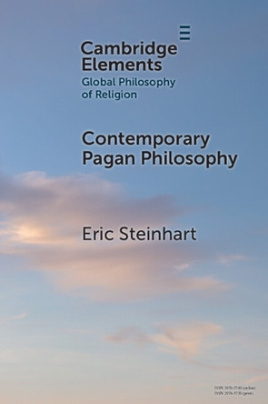 Contemporary Pagan Philosophy by Eric Steinhart 9781009452380