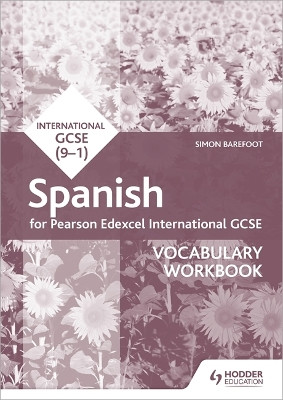 Pearson Edexcel International GCSE Spanish Vocabulary Workbook by Simon Barefoot 9781510475014 [USED COPY]