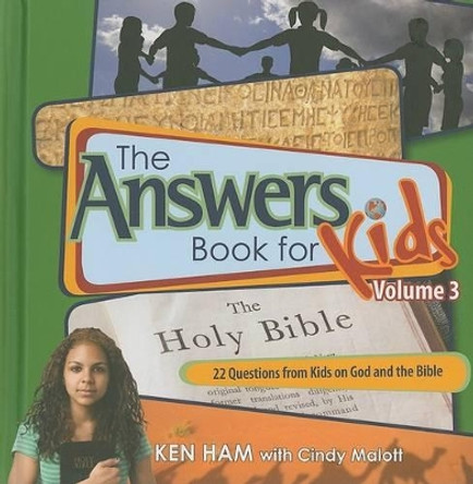 The Answers Book for Kids Volume 3: 22 Questions from Kids on God and the Bible by Ken Ham 9780890515259 [USED COPY]