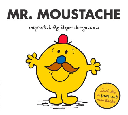Mr. Moustache by Adam Hargreaves