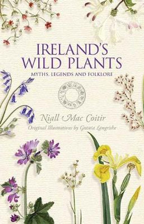 Ireland's Wild Plants by Niall Mac Coitir