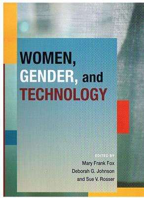 WOMEN GENDER AND TECHNOLOGY by Mary Frank Fox
