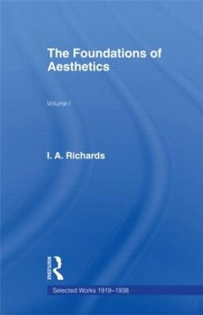 Foundations of Aesthetics Vol 1 by I. A. Richards