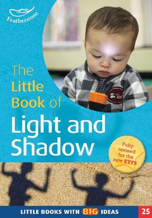 The Little Book of Light and Shadow: Little Books with Big Ideas (25) by Kerry Ingham