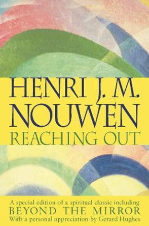 Reaching Out by Henri Nouwen