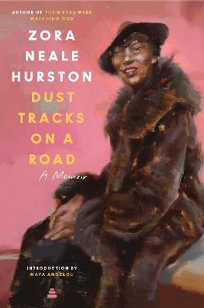 Dust Tracks on a Road: An Autobiography by Zora Neale Hurston