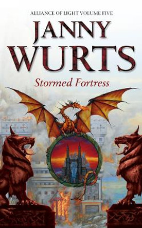 Stormed Fortress: Fifth Book of The Alliance of Light (The Wars of Light and Shadow, Book 8) by Janny Wurts