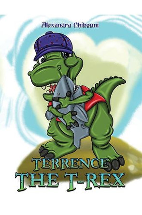 Terrence the T-Rex Alexandra Chibouni 9781035835164