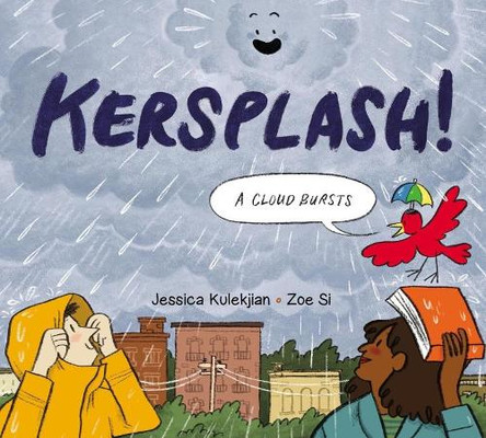 Kersplash! a Cloud Bursts Jessica Kulekjian 9781525308901