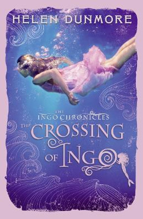 The Crossing of Ingo (The Ingo Chronicles, Book 4) by Helen Dunmore
