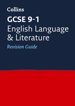 GCSE 9-1 English Language and English Literature Revision Guide (Collins GCSE 9-1 Revision) by Collins GCSE