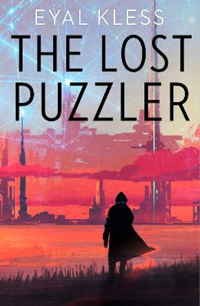 The Lost Puzzler (The Tarakan Chronicles, Book 1) by Eyal Kless