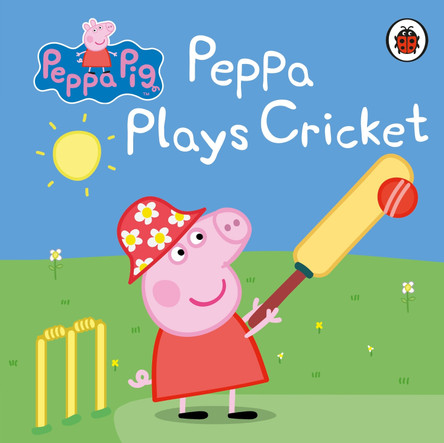 Peppa Pig: Peppa Plays Cricket by Peppa Pig