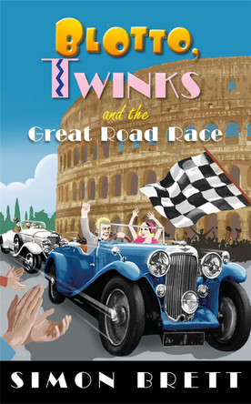 Blotto, Twinks and the Great Road Race by Simon Brett 9781472128317 [USED COPY]