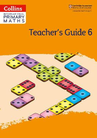 Collins International Primary Maths - International Primary Maths Teacher's Guide: Stage 6 by Paul Hodge