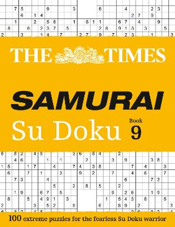 The Times Samurai Su Doku 9: 100 extreme puzzles for the fearless Su Doku warrior by The Times Mind Games