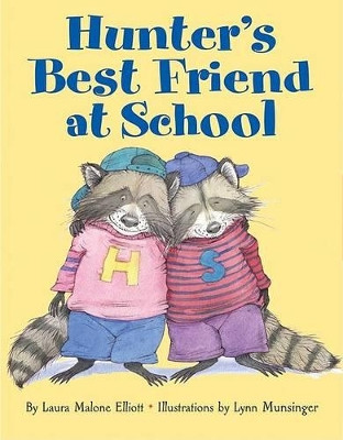 Hunter's Best Friend At School by Laura Malone Elliott 9780060753191