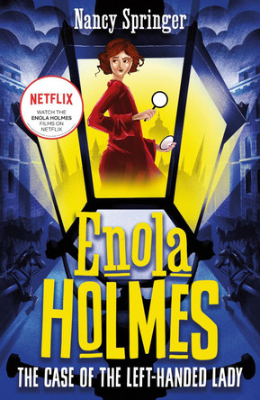 Enola Holmes 2: The Case of the Left-Handed Lady by Nancy Springer