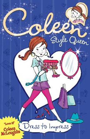 Dress to Impress (Coleen Style Queen, Book 2) by Coleen McLoughlin 9780007277407 [USED COPY]