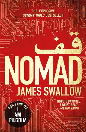 Nomad: The most explosive thriller you'll read all year by James Swallow