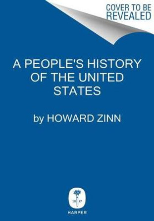A People's History of the United States by Professor Howard Zinn