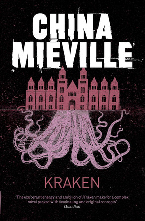 Kraken by China Mieville 9780330492324 [USED COPY]