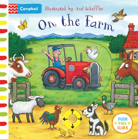 Axel Scheffler On the Farm: A push, pull, slide book by Axel Scheffler 9781509866946 [USED COPY]