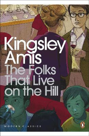 The Folks That Live On The Hill by Kingsley Amis