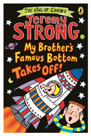 My Brother's Famous Bottom Takes Off! by Jeremy Strong