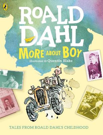 More About Boy: Tales of Childhood by Roald Dahl