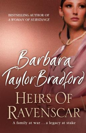 Heirs of Ravenscar by Barbara Taylor Bradford