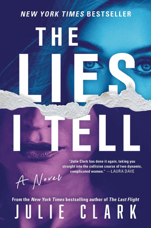 The Lies I Tell: A Novel by Julie Clark 9781728247595 [USED COPY]